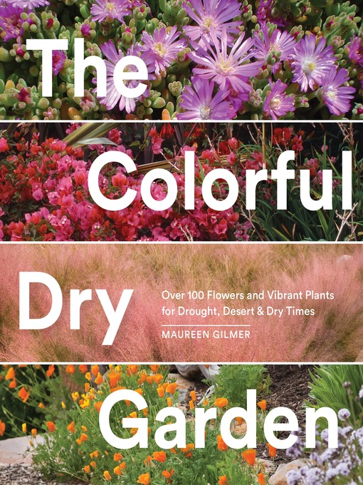Title details for The Colorful Dry Garden by Maureen Gilmer - Wait list